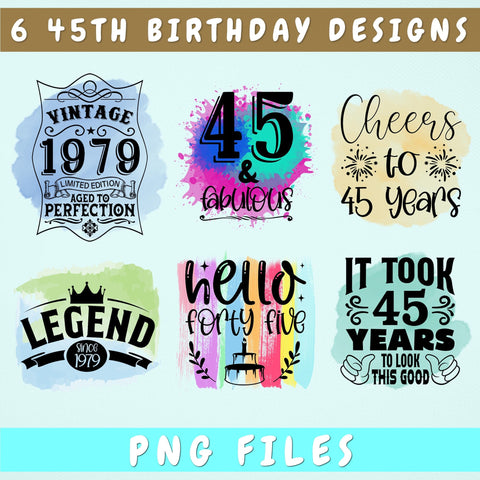 45th Birthday Sublimation Designs Bundle, 6 45th Birthday PNG Files, 45 And Fabulous PNG, Cheers To 45 Years PNG, Hello Forty Five PNG, Vintage 1979 PNG Sublimation HappyDesignStudio 