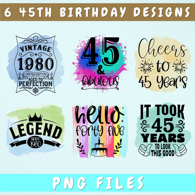 45th Birthday Sublimation Designs Bundle, 6 45th Birthday PNG Files, 45 And Fabulous PNG, Cheers To 45 Years PNG, Hello Forty Five PNG, Vintage 1980 PNG Sublimation HappyDesignStudio 