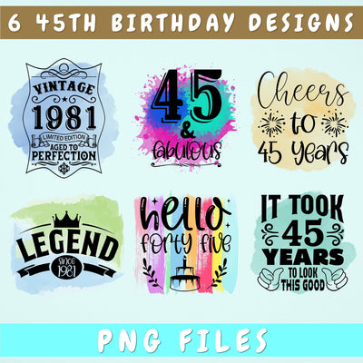 45th Birthday Sublimation Designs Bundle, 6 45th Birthday PNG Files, 45 And Fabulous PNG, Cheers To 45 Years PNG, Hello Forty Five PNG, Vintage 1981 PNG Sublimation HappyDesignStudio 