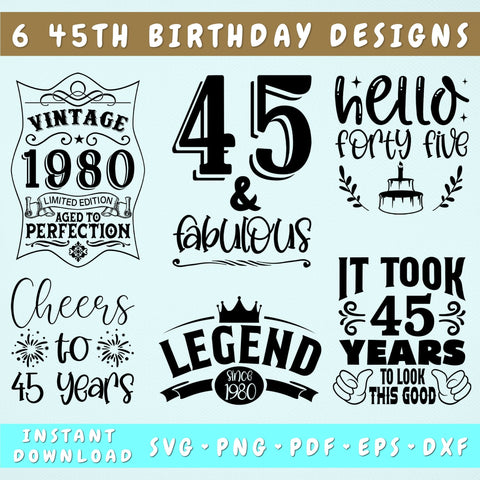 45th Birthday SVG Bundle, 6 Designs, 45th Birthday Shirt SVG, 45 And Fabulous SVG, Cheers To 45 Years SVG, Legend Since 1980 SVG, Vintage 1980 SVG SVG HappyDesignStudio 