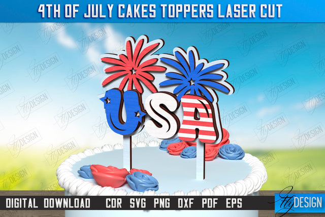 4th of July Cake Topper Laser Cut | Patriotic Sign | Independence Day Design | CNC File SVG Fly Design 