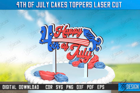 4th of July Cake Toppers Laser Cut Bundle | Patriotic Signs | Independence Day Design | CNC Files SVG Fly Design 