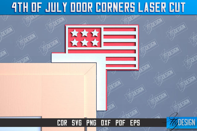 4th of July Door Corner | Patriotic Sign | Door Corners Design | CNC File SVG Fly Design 