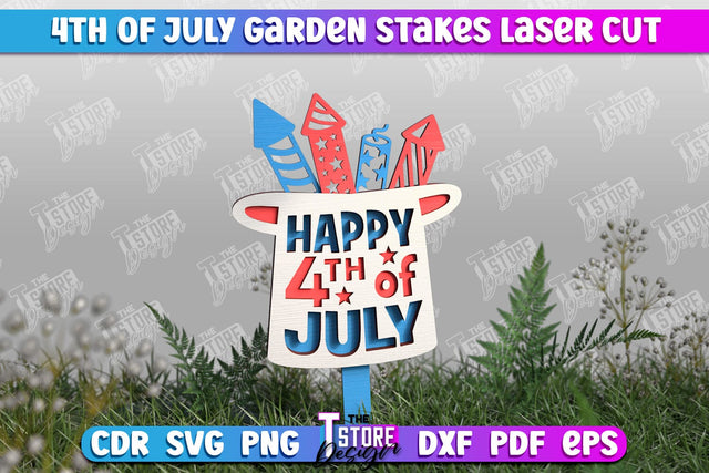 4th of July Garden Stakes | Plant Stakes | Plant Marker | Lawn Stakes | CNC File SVG The T Store Design 