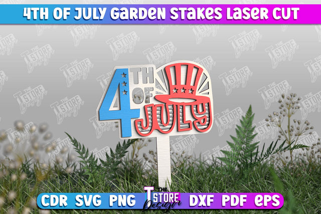 4th of July Garden Stakes | Plant Stakes | Plant Marker | Lawn Stakes | CNC File SVG The T Store Design 