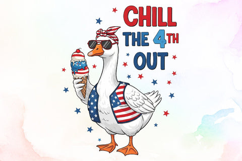 4th of July Goose Patriotic Chill the 4 Sublimation designartist 