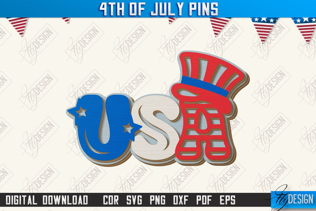 4th of July Pins Laser Cut | Patriotic Sign | Independence Day Design | CNC File SVG Fly Design 