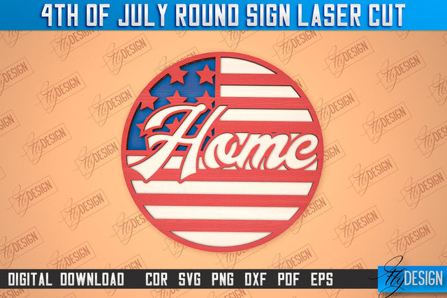 4th of July Round Sign | Patriotic Round Sign | Decorative Sign | Red White and Blue | CNC File SVG Fly Design 