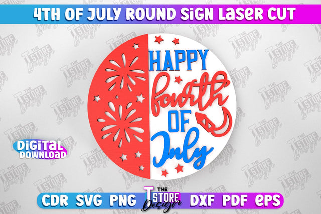 4th of July Round Sign | Patriotic Sign | Decorative Sign | Red White and Blue | CNC File SVG The T Store Design 