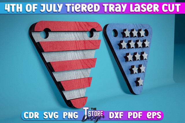 4th of July Tiered Tray Laser Cut | Tiered Tray Laser Cut Design | CNC Files SVG The T Store Design 