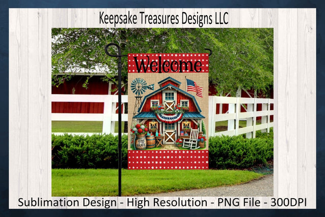 4th Of July Welcome Garden Flag, Sublimation Patriotic Farmhouse, Yard Flag Png Design, Digital Download Sublimation Keepsake Treasures Designs LLC. 