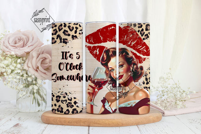 5 O'Clock Somewhere 20 oz Skinny Tumbler Wrap Sublimation Design, Funny Wine Lovers Tumbler, Digital Download PNG Sublimation sassyprint 