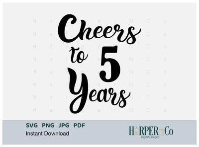 5 Year SVG PNG Cut EPS File SVG HarperNCo 