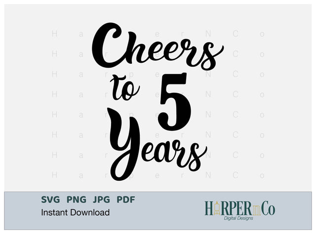 5 Year SVG PNG Cut EPS File SVG HarperNCo 