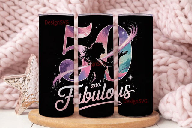 50 And Fabulous Tumbler Wrap Sublimation DesignSVG 
