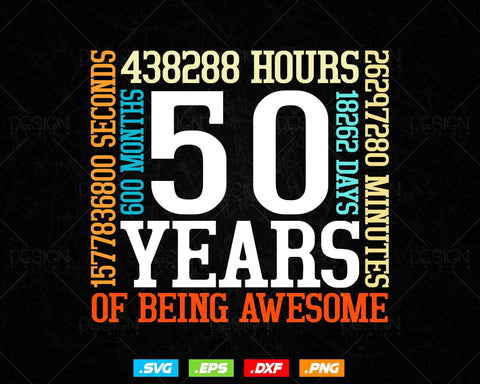 50 Years Of Being Awesome Birthday Svg Png, Retro Vintage Style Happy Birthday Gifts T Shirt Design, Birthday gift svg files for cricut Svg SVG DesignDestine 