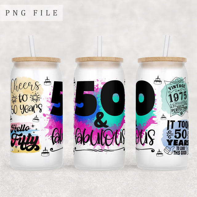 50th Birthday Libbey Glass Can Wrap, 16 Oz Glass Can Sublimation Design, 50th Anniversary Glass Can PNG File, 50 And Fabulous Glass Can Wrap Sublimation HappyDesignStudio 