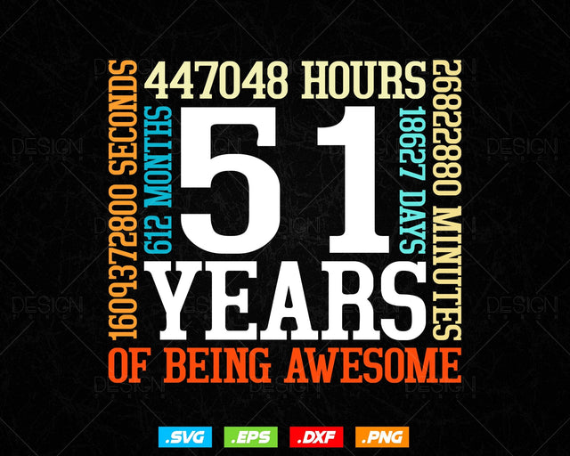 51 Years Of Being Awesome Birthday Svg Png, Retro Vintage Style Happy Birthday Gifts T Shirt Design, Birthday gift svg files for cricut Svg SVG DesignDestine 