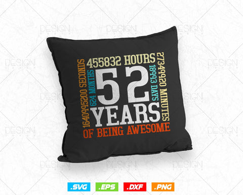 52 Years Of Being Awesome Birthday Svg Png, Retro Vintage Style Happy Birthday Gifts T Shirt Design, Birthday gift svg files for cricut Svg SVG DesignDestine 