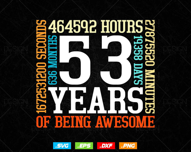 53 Years Of Being Awesome Birthday Svg Png, Retro Vintage Style Happy Birthday Gifts T Shirt Design, Birthday gift svg files for cricut Svg SVG DesignDestine 