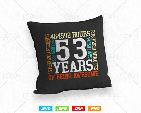 53 Years Of Being Awesome Birthday Svg Png, Retro Vintage Style Happy Birthday Gifts T Shirt Design, Birthday gift svg files for cricut Svg SVG DesignDestine 