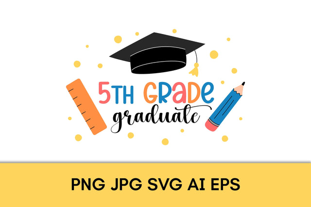 5th Grade Graduate PNG | Graduation Elementary School SVG Digital Download | Sublimation for Graduating 5 Grade Students | T-Shirt Tee Print SVG AnnaViolet_store 
