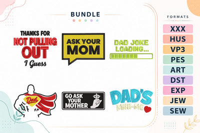 6 Funny Father's Day Embroidery Bundle Dad Joke Loading Ask Your Mom Designs Embroidery/Applique DESIGNS sg embroidery 