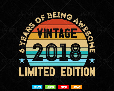 6 Years Of Being Awesome Vintage Limited Edition Birthday Vector T shirt Design Png Svg Files, Birthday gift svg files for cricut SVG DesignDestine 