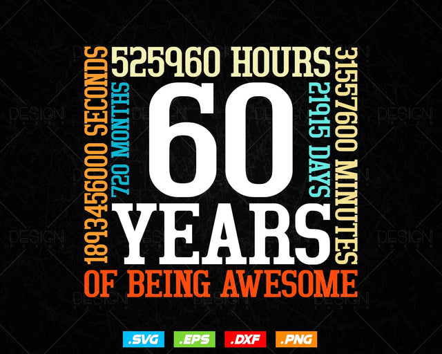 60 Years Of Being Awesome Birthday Svg Png, Retro Vintage Style Happy Birthday Gifts T Shirt Design, Birthday gift svg files for cricut Svg SVG DesignDestine 