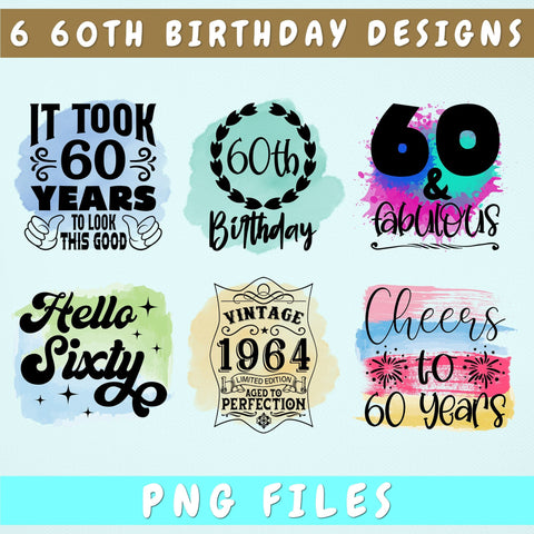 60th Birthday Sublimation Designs Bundle, 6 60th Birthday PNG Files, 60 ...