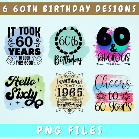 60th Birthday Sublimation Designs Bundle, 6 60th Birthday PNG Files, 60 And Fabulous PNG, Cheers To 60 Years PNG, Vintage 1965 PNG, Hello Sixty PNG Sublimation HappyDesignStudio 