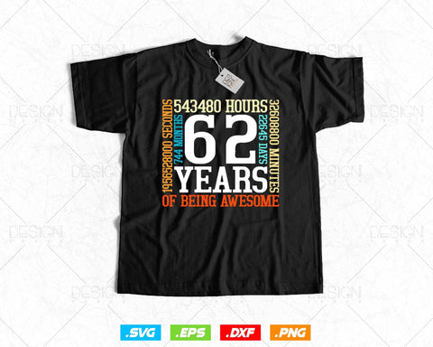 62 Years Of Being Awesome Birthday Svg Png, Retro Vintage Style Happy Birthday Gifts T Shirt Design, Birthday gift svg files for cricut Svg SVG DesignDestine 
