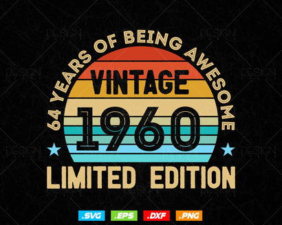 64 Years Of Being Awesome Vintage Limited Edition Birthday Vector T shirt Design Png Svg Files, Birthday gift svg files for cricut SVG DesignDestine 
