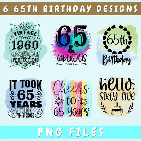 65th Birthday Sublimation Designs Bundle, 6 65th Birthday PNG Files, 65 And Fabulous PNG, Cheers To 65 Years PNG, Hello Sixty Five PNG, Vintage 1960 PNG Sublimation HappyDesignStudio 