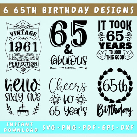 65th Birthday SVG Bundle, 6 Designs, 65th Birthday Shirt SVG, 65 And Fabulous SVG, Cheers To 65 Years SVG, Legend Since 1961 SVG, Vintage 1961 SVG SVG HappyDesignStudio 