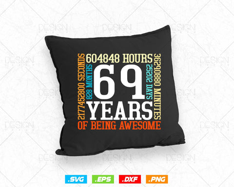 69 Years Of Being Awesome Birthday Svg Png, Retro Vintage Style Happy Birthday Gifts T Shirt Design, Birthday gift svg files for cricut Svg SVG DesignDestine 