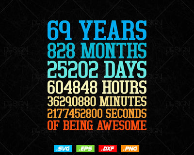69 Years Of Being Awesome Birthday Svg Png, Retro Vintage Style Happy Birthday Gifts T Shirt Design, Birthday gift svg files for cricut Svg SVG DesignDestine 