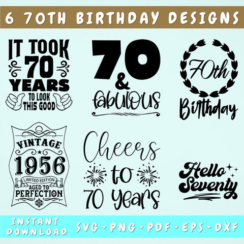 70th Birthday SVG Bundle, 6 Designs, 70 And Fabulous SVG, It Took 70 Years To Look This Good SVG, Hello Seventy SVG SVG HappyDesignStudio 