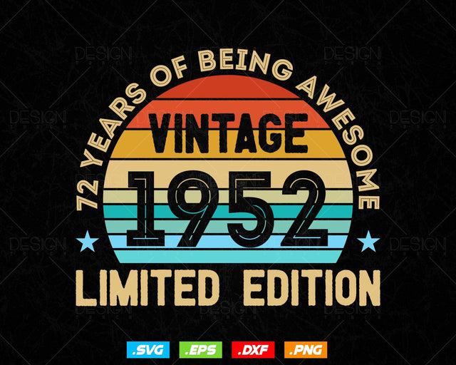 72 Years Of Being Awesome Vintage Limited Edition Birthday Vector T shirt Design Png Svg Files, Birthday gift svg files for cricut SVG DesignDestine 