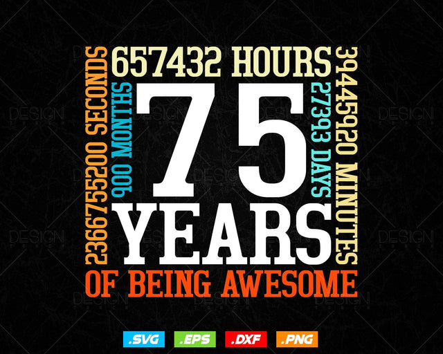 75 Years Of Being Awesome Birthday Svg Png, Retro Vintage Style Happy Birthday Gifts T Shirt Design, Birthday gift svg files for cricut Svg SVG DesignDestine 