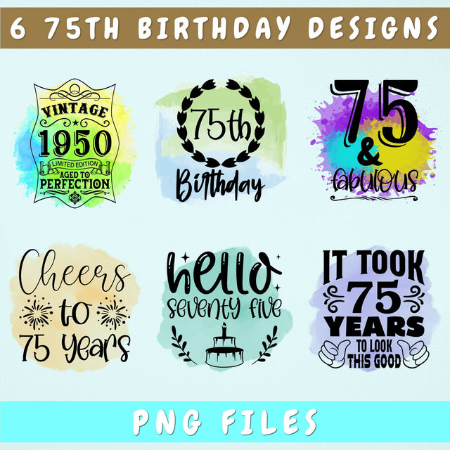 75th Birthday Sublimation Designs Bundle, 6 75th Birthday PNG Files, 75 And Fabulous PNG, Cheers To 75 Years PNG, Hello Seventy Five PNG, Vintage 1950 PNG Sublimation HappyDesignStudio 