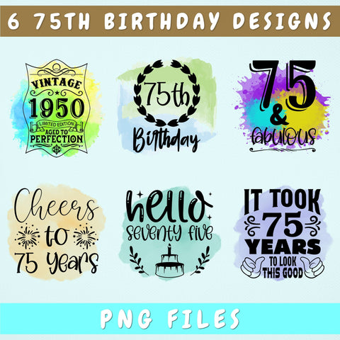 75th Birthday Sublimation Designs Bundle, 6 75th Birthday PNG Files, 75 And Fabulous PNG, Cheers To 75 Years PNG, Hello Seventy Five PNG, Vintage 1950 PNG Sublimation HappyDesignStudio 