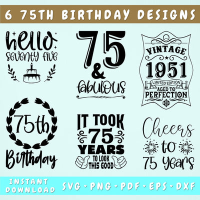 75th Birthday SVG Bundle, 6 Designs, 75th Birthday Shirt SVG, 75 And Fabulous SVG, Cheers To 75 Years SVG, Vintage 1951 SVG, Hello Seventy Five SVG SVG HappyDesignStudio 