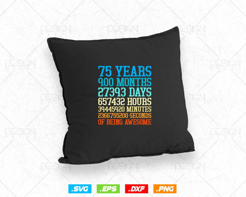 75th Birthday,75th Birthday Svg,75th Birthday Tshirt,75th Birthday Gifts,Retro Vintage Svg,Aged To Perfection,Birthday Mom,Birthday Party Svg,Its My Birthday,Birthday Clipart,Birthday Squad Svg,Birthday Dad,Happy Birthday SVG DesignDestine 