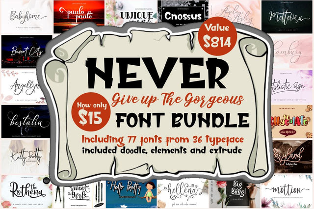 77 Fonts in Never Give Up Gorgeous Fonts Bundle Font Haksen 