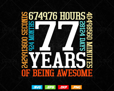 77 Years Of Being Awesome Birthday Svg Png, Retro Vintage Style Happy Birthday Gifts T Shirt Design, Birthday gift svg files for cricut Svg SVG DesignDestine 