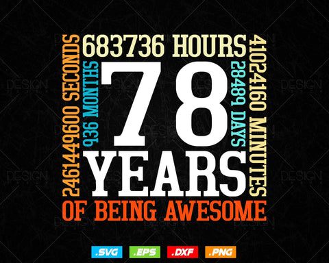 78 Years Of Being Awesome Birthday Svg Png, Retro Vintage Style Happy Birthday Gifts T Shirt Design, Birthday gift svg files for cricut Svg SVG DesignDestine 