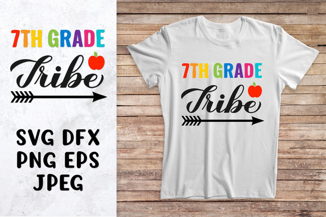 7th Grade tribe SVG. First day of school quote shirt design SVG LaBelezoka 