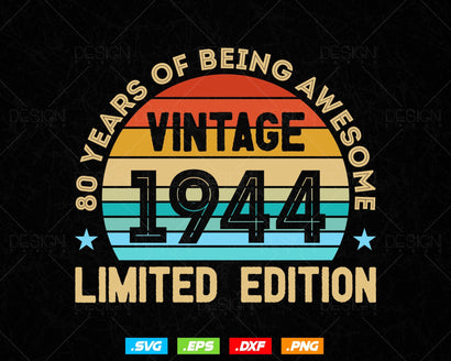 80 Years Of Being Awesome Vintage Limited Edition Birthday Vector T shirt Design Png Svg Files, Birthday gift svg files for cricut SVG DesignDestine 