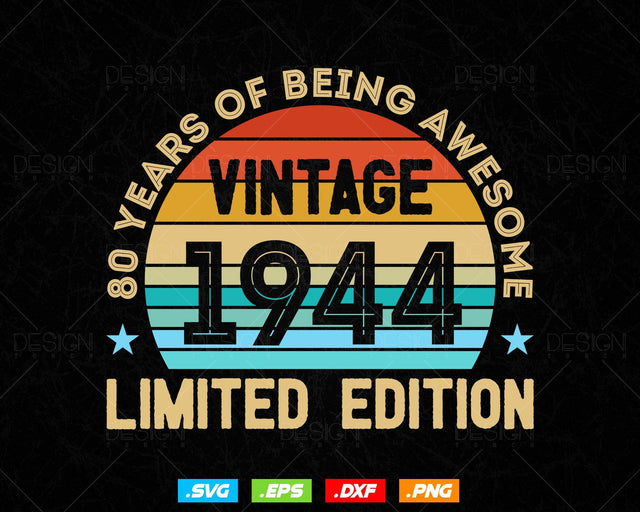 80 Years Of Being Awesome Vintage Limited Edition Birthday Vector T shirt Design Png Svg Files, Birthday gift svg files for cricut SVG DesignDestine 